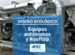 requisitos diseño ecológico de equipos autónomos